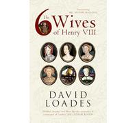 The Six Wives of Henry VIII: (3rd Revised edition)