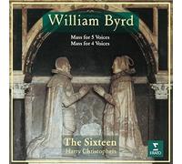 The Sixteen - Byrd: Mass For 4 Voices & Mass For 5 Voices