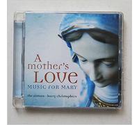 The Sixteen - Mother's Love, A - Music For Mary (The Sixteen)