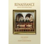 The Sixteen - Renaissance - Music For Inner Peace