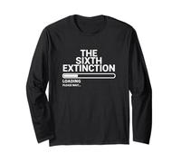 The Sixth Extinction Loading Please Wait Climate Design Long Sleeve T-Shirt