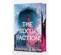 The Sixth Faction: Deluxe Limited Edition (New Divergent)