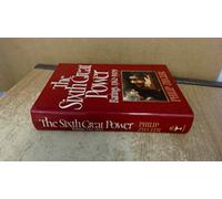 The Sixth Great Power: Barings, 1762-1929