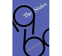 The Sixties: From Memory to History