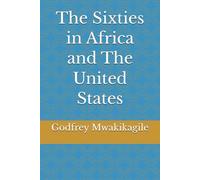 The Sixties in Africa and The United States
