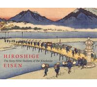The Sixty-Nine Stations of the Kisokaido: Hiroshige Eisen