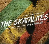 The Skakalites - Walk With Me
