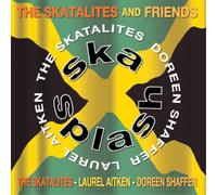 Skatalites And Friends – Ska Splash – Deluxe Edition (Pressure Drop)