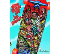 Skate Board Art of Jim Phillips