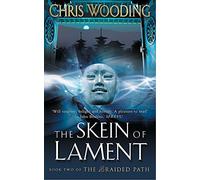 The Skein Of Lament: Book Two of the Braided Path (Gollancz S.F.)