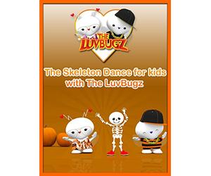 The Skeleton Dance for kids with The LuvBugz