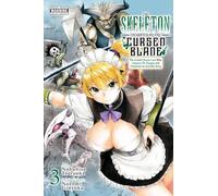 The Skeleton Enchanted by the Cursed Blade, Vol. 3