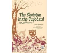 The Skeleton in the Cupboard : and other stories