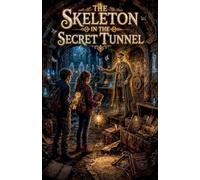 The Skeleton in the Secret Tunnel (28)
