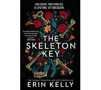 The Skeleton Key: A family reunion ends in murder; the Sunday Times top ten bestseller