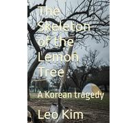 The Skeleton of the Lemon Tree: A Korean tragedy