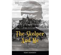 The Skelper and Me: A memoir of making history in Derry