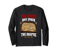 The Skeptic The Spirits Have Spoken Talking Board Halloween Long Sleeve T-Shirt