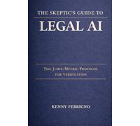 The Skeptic's Guide to Legal AI: Super Prompts, Control Panels, and Verified Workflows for Real Practice
