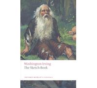 The Sketch-Book of Geoffrey Crayon, Gent.: (Oxford World's Classics)