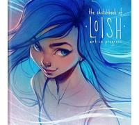 The Sketchbook of Loish: Art in Progress by Lois Van Baarle (Hardcover, 2018)