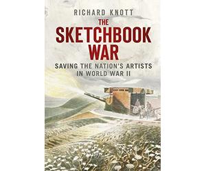 The Sketchbook War: Saving the Nation's Artists in World War II