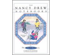 The Ski Slope Mystery: Volume 16 (Nancy Drew Notebooks)