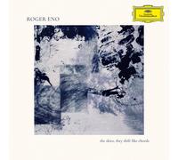 The Skies, They Shift Like Chords by Roger Eno (CD 2023)
