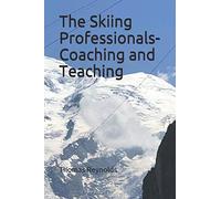 The Skiing Professionals-Coaching and Teaching