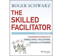 The Skilled Facilitator