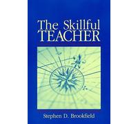 The Skillful Teacher: On Technique, Trust, and Responsiveness in the Classroom