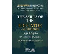 The Skills of the Educator (al-Murabbi): Mahārāt al-Murabbī - مهارات المربي