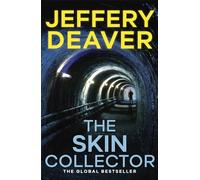 The Skin Collector: Lincoln Rhyme Book 11 (Lincoln Rhyme Thrillers)