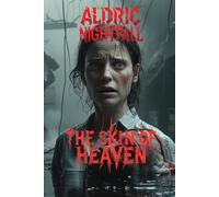 The Skin Of Heaven: Where Mercy Ends and Horror Begins