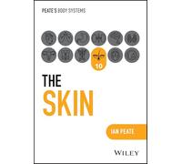 The Skin (Peate's Body Systems) – Wiley-VCH