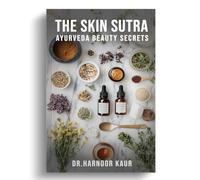 The Skin Sutra ( Ayurveda beauty secrets)