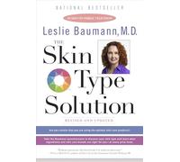 The Skin Type Solution: Are You Certain Tthat You Are Using the Optimal Skin Care Products? Revised andUpdated