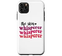 The skin whisperer esthetician skin care estheticians Case for iPhone 11 Pro Max