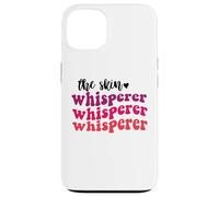 The skin whisperer esthetician skin care estheticians Case for iPhone 13