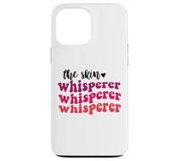 The skin whisperer esthetician skin care estheticians Case for iPhone 13 Pro Max