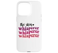 The skin whisperer esthetician skin care estheticians Case for iPhone 15 Pro Max