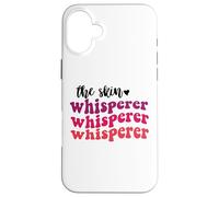 The skin whisperer esthetician skin care estheticians Case for iPhone 16 Plus
