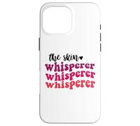 The skin whisperer esthetician skin care estheticians Case for iPhone 16 Pro Max