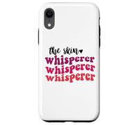 The skin whisperer esthetician skin care estheticians Case for iPhone XR