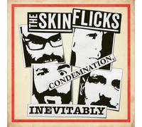 The Skinflicks - Condemnation, Inevitably [VINYL]