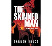 The Skinned Man: A DS Annie Bryce novel