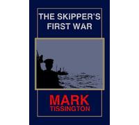 The Skipper's First War: An Introduction to The Skipper Series