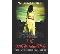 The Skipton Haunting: Curse of the Red Ribbon Witch: 2