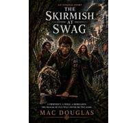 The Skirmish at Swag: An Aingeal Story