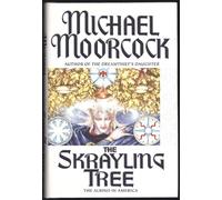 The Skrayling Tree: The Albino in America (Eternal Champion Series)